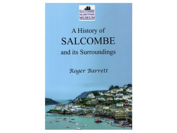 A History of Salcombe and Its Surroundings